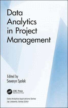 Seweryn Spalek - Data Analytics in Project Management, Inbunden