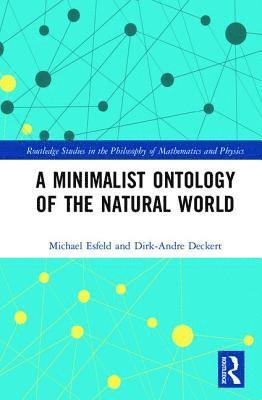 bokomslag A Minimalist Ontology of the Natural World