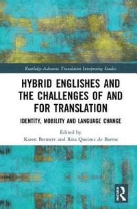 bokomslag Hybrid Englishes and the Challenges of and for Translation