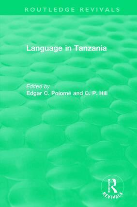 Edgar C. Polomé, C. P. Hill - Routledge Revivals: Language in Tanzania (1980), Inbunden
