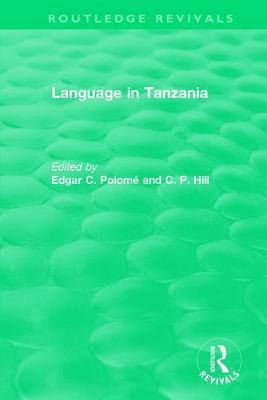 Routledge Revivals: Language in Tanzania (1980) 1