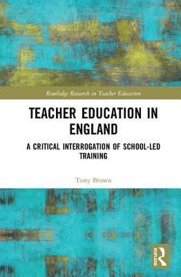 bokomslag Teacher Education in England