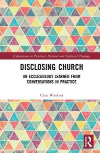 bokomslag Disclosing Church