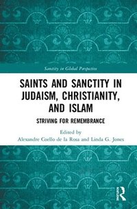 bokomslag Saints and Sanctity in Judaism, Christianity, and Islam