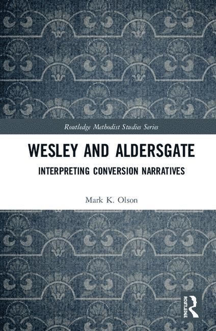 Wesley and Aldersgate 1