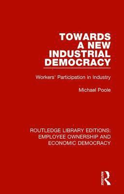 Towards a New Industrial Democracy 1