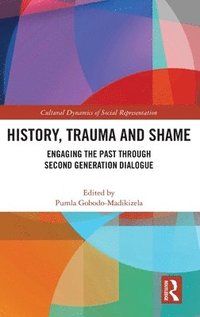 bokomslag History, Trauma and Shame