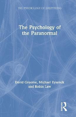 The Psychology of the Paranormal 1