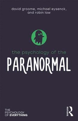 The Psychology of the Paranormal 1