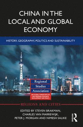 Steven Brakman, Charles van Marrewijk, Peter J. Morgan, Nimesh Salike, Japan) Morgan, Peter J. (Asian Development Bank Institute, Charles Van Marrewijk, Charles Van Marrewijk - China in the Local and Global Economy, Inbunden