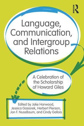 Language, Communication, and Intergroup Relations 1