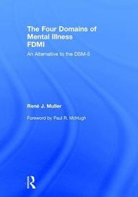 bokomslag The Four Domains of Mental Illness
