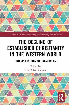 Paul Silas Peterson - Decline of Established Christianity in the Western World, Inbunden