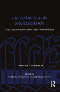 bokomslag Crusading and Archaeology
