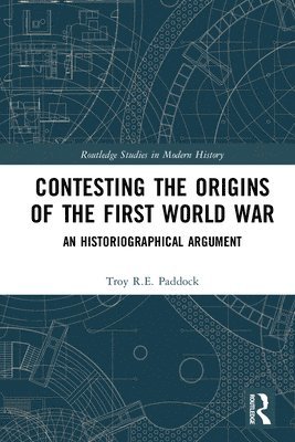 bokomslag Contesting the Origins of the First World War