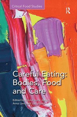 bokomslag Careful Eating: Bodies, Food and Care