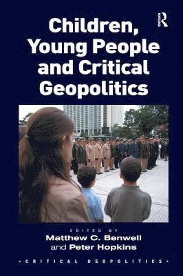 bokomslag Children, Young People and Critical Geopolitics