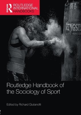 bokomslag Routledge Handbook of the Sociology of Sport