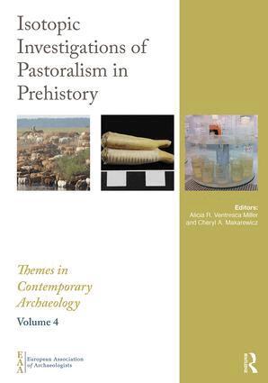 Alicia Ventresca Miller, Cheryl Makarewicz - Isotopic Investigations of Pastoralism in Prehistory, Inbunden