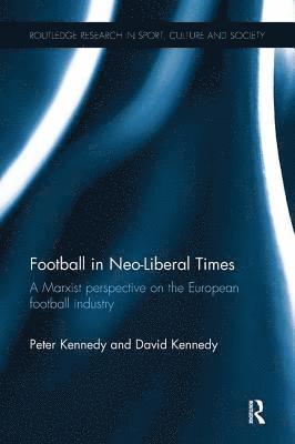 Football in Neo-Liberal Times 1