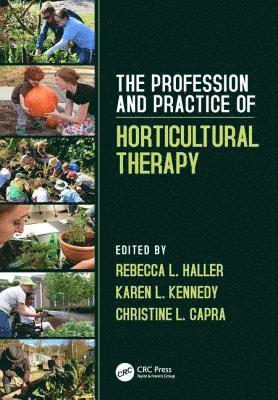 bokomslag Profession and Practice of Horticultural Therapy