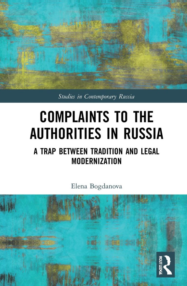 Elena Bogdanova - Complaints to the Authorities in Russia, Inbunden