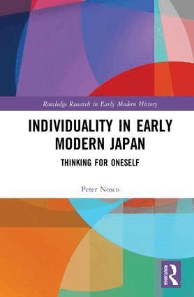 Peter Nosco - Individuality in Early Modern Japan, Inbunden