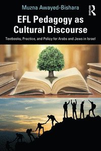 bokomslag EFL Pedagogy as Cultural Discourse