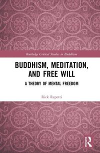 bokomslag Buddhism, Meditation, and Free Will