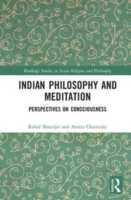 Indian Philosophy and Meditation 1