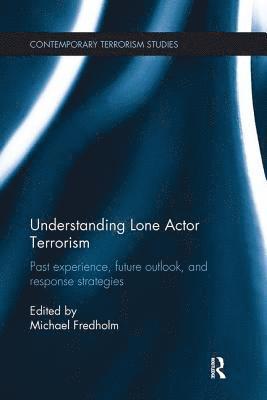 Understanding Lone Actor Terrorism 1