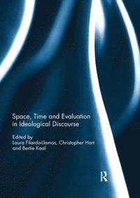 bokomslag Space, Time and Evaluation in Ideological Discourse