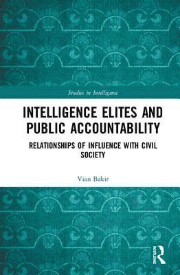 Intelligence Elites and Public Accountability 1