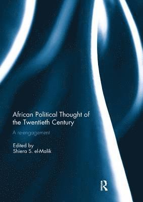 bokomslag African Political Thought of the Twentieth Century