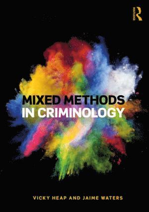 Mixed Methods in Criminology