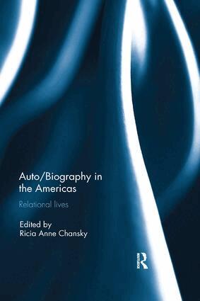 Ricia Chansky - Auto/Biography in the Americas, Häftad