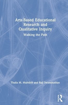 Arts-Based Educational Research and Qualitative Inquiry 1