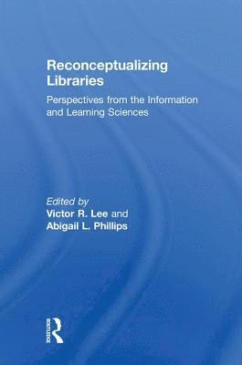 Reconceptualizing Libraries 1