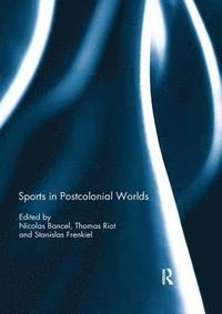 bokomslag Sports in Postcolonial Worlds
