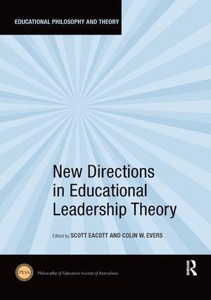Scott Eacott, Colin Evers - New Directions in Educational Leadership Theory, Häftad