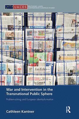 War and Intervention in the Transnational Public Sphere 1