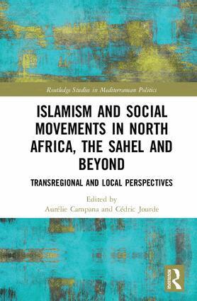 Aurelie Campana, Cédric Jourde - Islamism and Social Movements in North Africa, the Sahel and Beyond, Inbunden