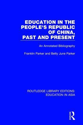 Franklin Parker, Betty June Parker - Education in the People's Republic of China, Past and Present, Inbunden