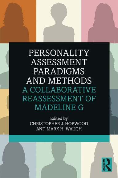 Christopher J. Hopwood, Mark H. Waugh - Personality Assessment Paradigms and Methods, Inbunden