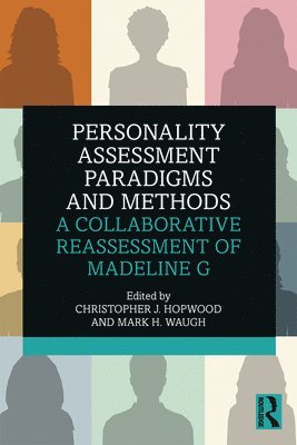 Personality Assessment Paradigms and Methods 1