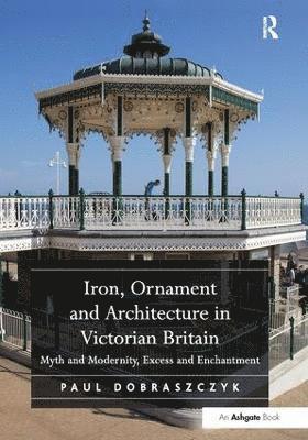 Iron, Ornament and Architecture in Victorian Britain 1