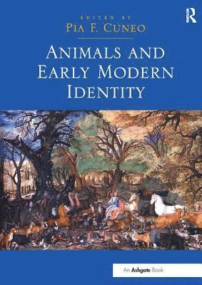 Animals and Early Modern Identity 1