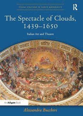 bokomslag Spectacle of Clouds, 1439-1650