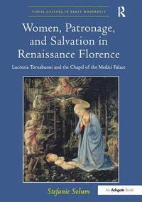 bokomslag Women, Patronage, and Salvation in Renaissance Florence