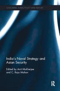 bokomslag India's Naval Strategy and Asian Security